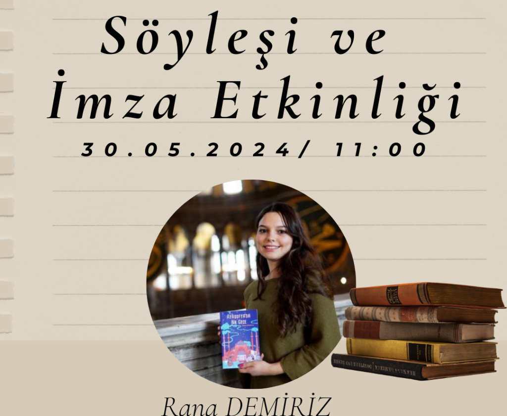 Yazar Rana Demiriz ile Söyleşi ve İmza Etkinliği